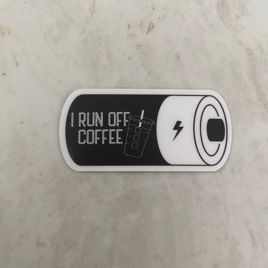 Vinyl Sticker - Coffee - Run Off Coffee